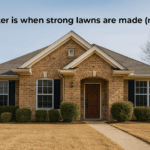Why Strong North Texas Lawns Are Made in Winter (Not Spring)